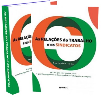 RELAÇÕES DO TRABALHO E OS SINDICATOS